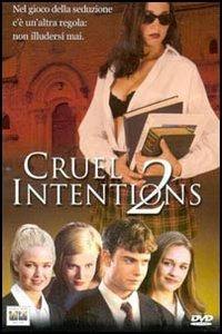 Cruel Intentions 2 di Roger Kumble - DVD