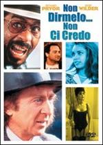 Non dirmelo... non ci credo