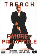 Amore e pallottole