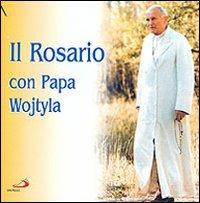 Il Rosario con Papa Wojtyla - CD Audio