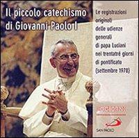 Piccolo Cat.di Giovanni Paolo I - CD Audio
