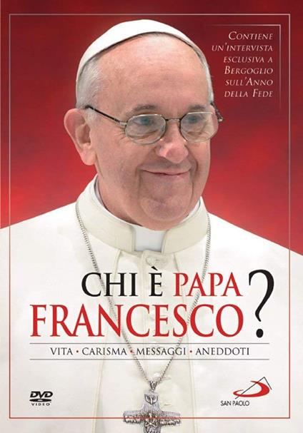 Chi è papa Francesco di Andrés Garrigò - DVD