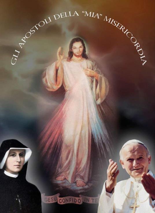 Gli apostoli della mia misericordia di Antonella Luberti - DVD