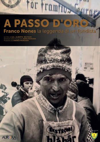 A Passo D'Oro. Franco Nones La Leggenda Di Un Fondista (DVD) di Alberto Beltrami,Lia Beltrami - DVD