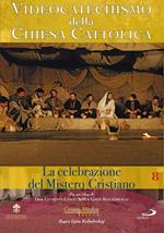 Videocatechismo. Celebrazione del mistero cristiano #02 (DVD)