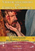 Videocatechismo. Celebrazione del mistero cristiano #03 (DVD)