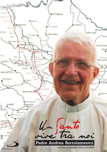 Padre Andrea Bortolameotti - Un santo tra noi (DVD) di Franco Delli Guanti - DVD