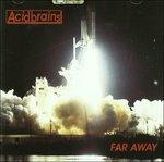 Far Away - CD Audio di Acid Brains