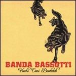 Vecchi cani bastardi - CD Audio di Banda Bassotti