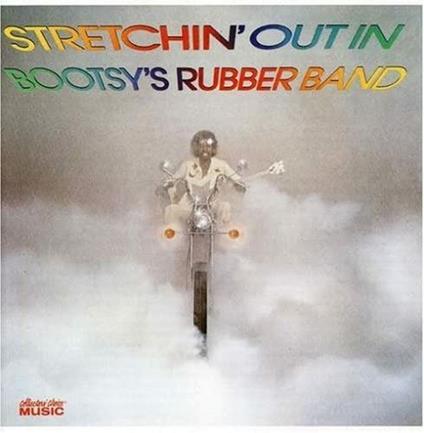 Stretchin' Out in - Vinile LP di Bootsy's Rubber Band