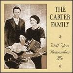 Will You Remember Me - CD Audio di Carter Family