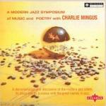 A Modern Jazz Symposium of Music and Poetry (180 gr.) - Vinile LP di Charles Mingus