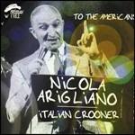 Italian Crooner - CD Audio di Nicola Arigliano