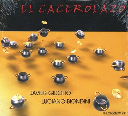 El Carcerolazo - CD Audio di Javier Girotto,Luciano Biondini