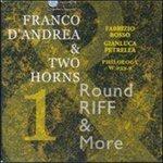 Round Riff & More - CD Audio di Franco D'Andrea,Two Horns