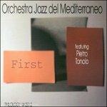 First - CD Audio di Orchestra Jazz del Mediterraneo