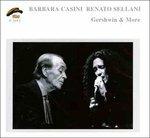 Gershwin & More - CD Audio di Barbara Casini,Renato Sellani