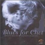 Blues for Chet - CD Audio di Massimo Moriconi,Renato Sellani