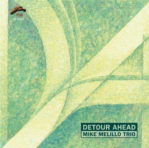 Detour Ahead - CD Audio di Mike Melillo