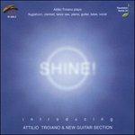 Shine! - CD Audio di Attilio Troiano