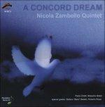 A Concord Dream - CD Audio di Nicola Zambello