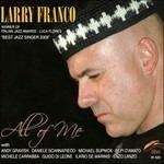 All of Me - CD Audio di Larry Franco
