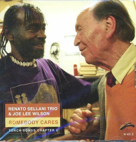 Somebody Cares - CD Audio di Renato Sellani,Joe Lee Wilson