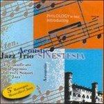 Sinestesia - CD Audio di Acoustic Jazz Trio