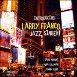 Introducing Larry Franco - CD Audio di Larry Franco