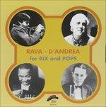 For Bix and Pops - CD Audio di Franco D'Andrea,Enrico Rava