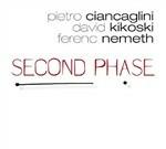 Second Phase - CD Audio di David Kikoski,Ferenc Nemeth,Pietro Ciancaglini