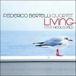 Living - CD Audio di Federico Bertelli
