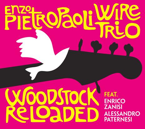 Woodstock Reloaded - CD Audio di Enzo Pietropaoli
