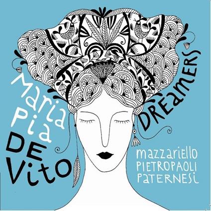 Dreamers - CD Audio di Maria Pia De Vito
