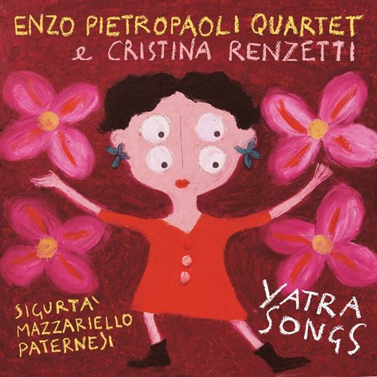Yatra Songs - CD Audio di Enzo Pietropaoli
