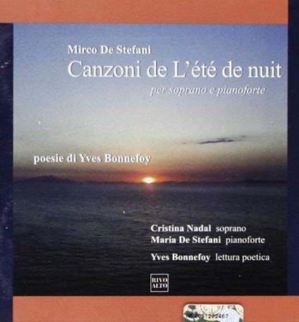 Canzoni de L'été de nuit - CD Audio di Mirco De Stefani