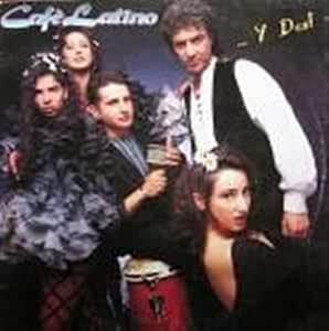 Cafe' Latino ...Y Dos! - CD Audio