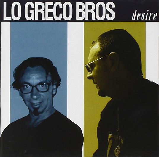 Desire - CD Audio di Lo Greco Bros