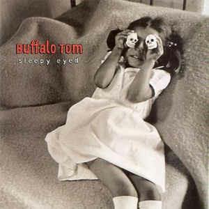 Sleepy Eyed - CD Audio di Buffalo Tom