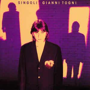 Singoli - CD Audio di Gianni Togni