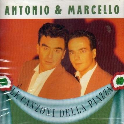 Le Canzoni Della Piazza - CD Audio di Antonio & Marcello