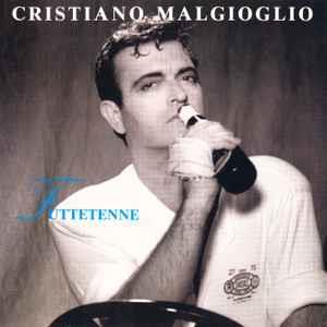 Futtetenne - CD Audio di Cristiano Malgioglio