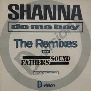 Do Me Boy (The Remixes) - Vinile LP di Shanna