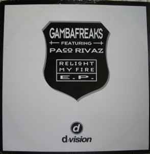 Gambafreaks Featuring Paco Rivaz: Relight My Fire E.P. - Vinile LP