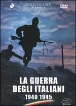 La guerra degli italiani. 1940 - 1945 (3 DVD)