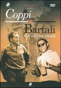 Coppi e Bartali. Gli eterni rivali - DVD