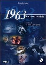 1963. Un anno cruciale