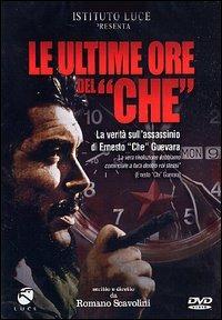 Le ultime ore del "Che" di Romano Scavolini - DVD