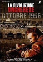 La rivoluzione ungherese. Ottobre 1956