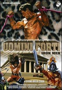 Uomini forti. Iron Men di Steve Della Casa - DVD